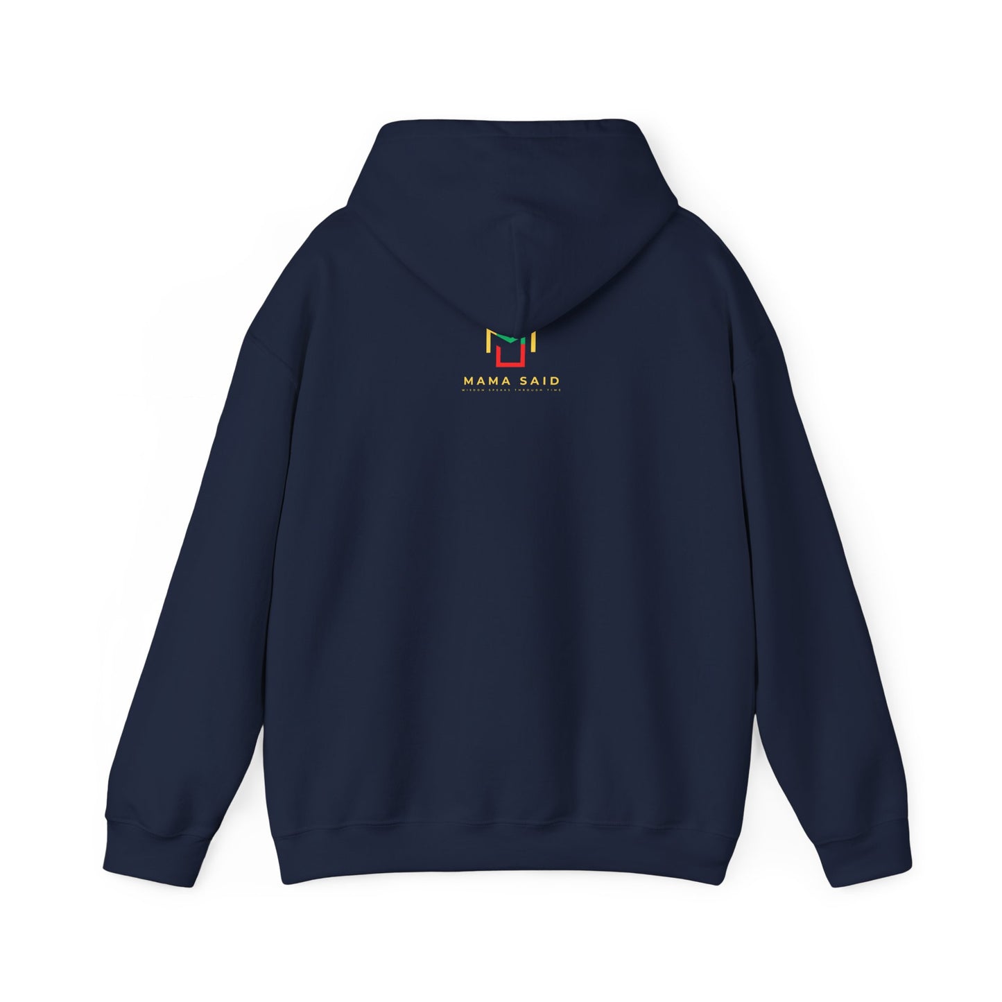 Mama Taught You Better Hoodie