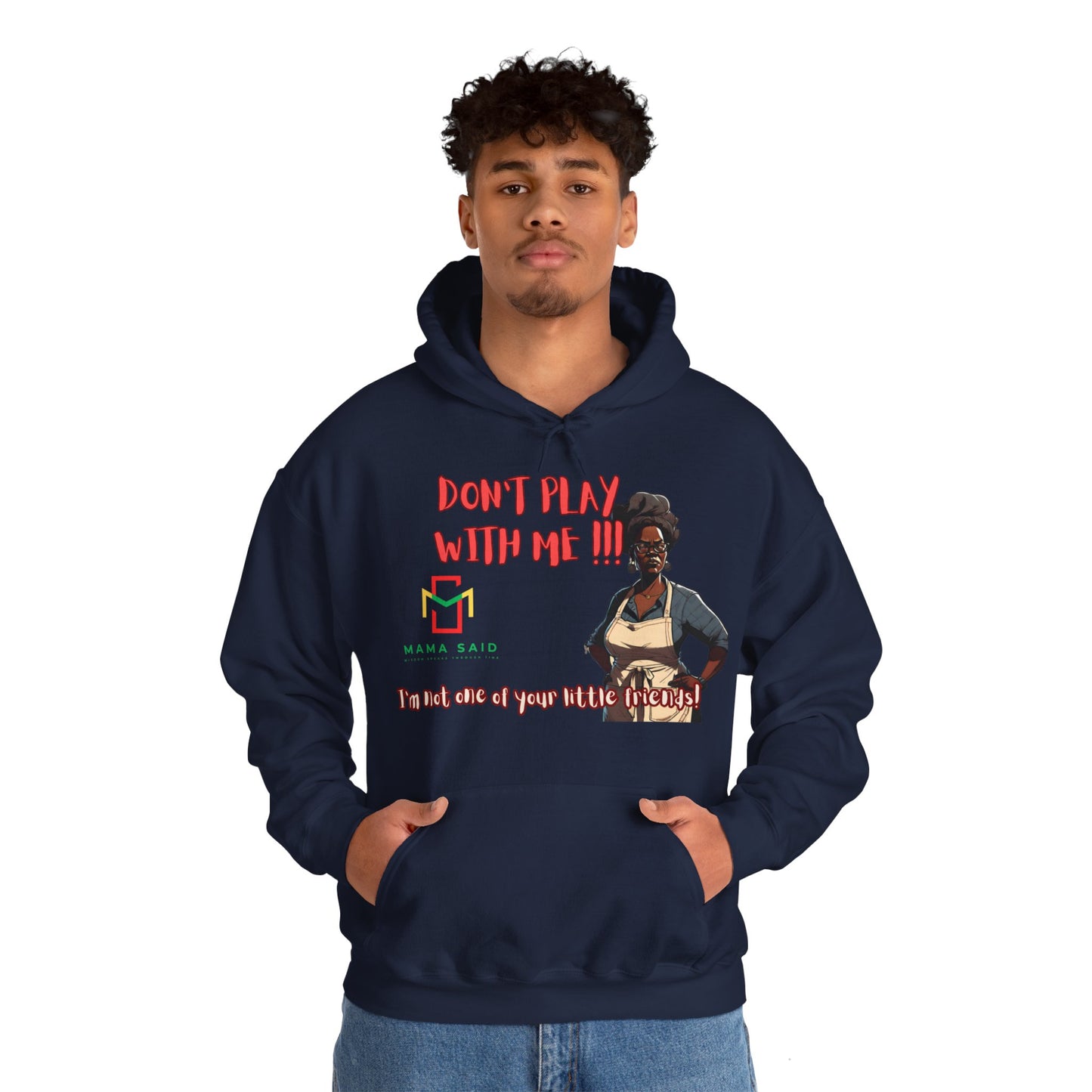 Don't Play With Me Hoodie