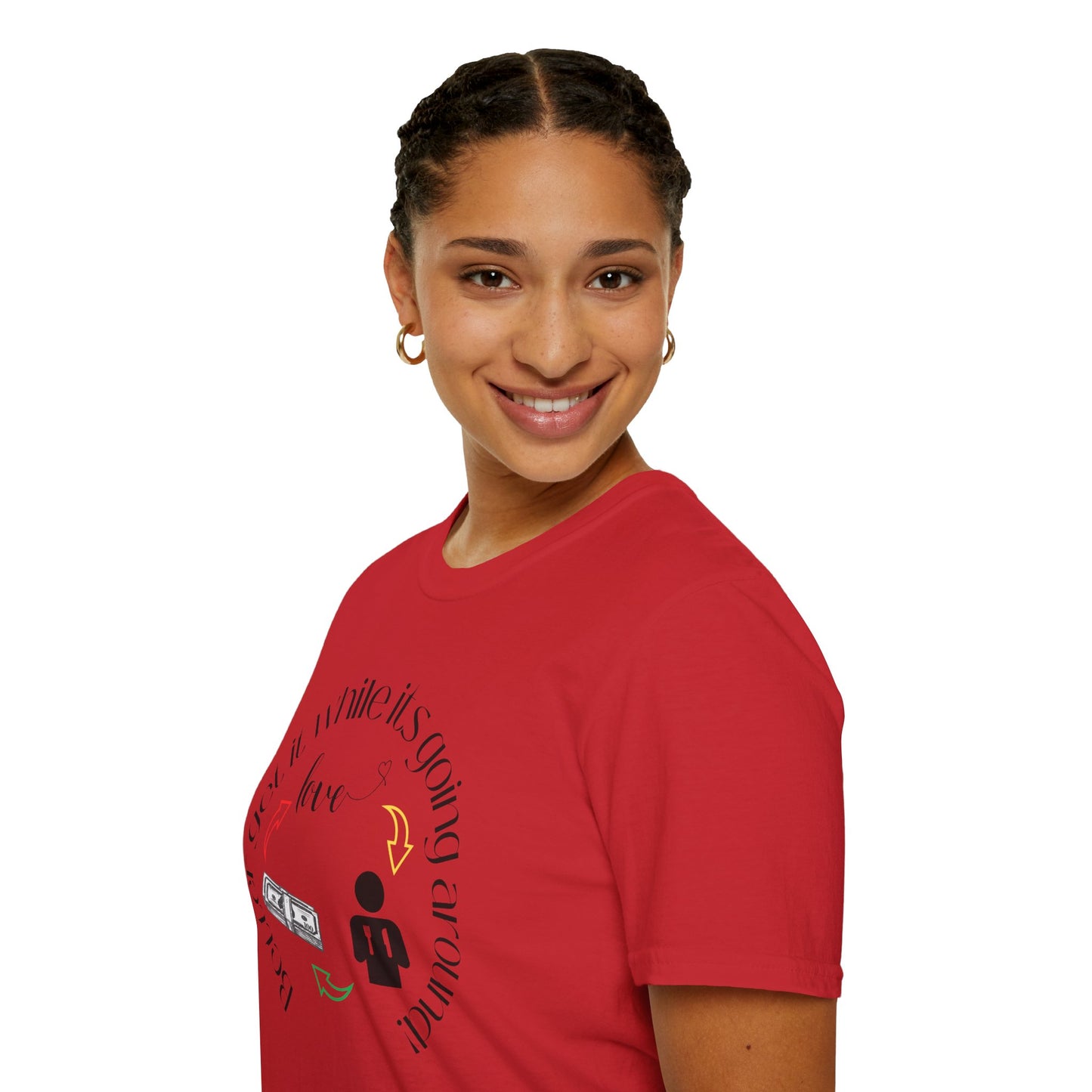 Get It While It's Goin' Around T-Shirt