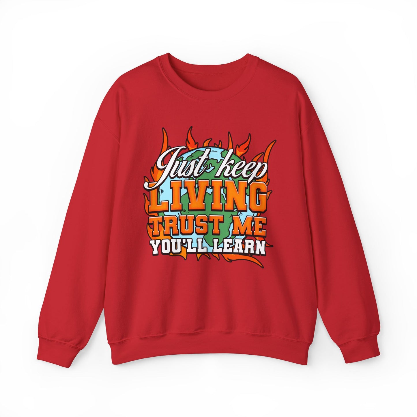Just Keep Living Crewneck