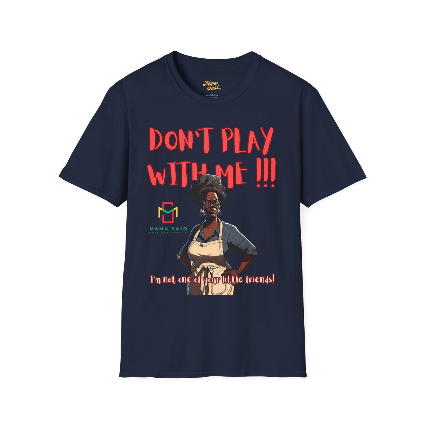 Don't Play With Me T-Shirt