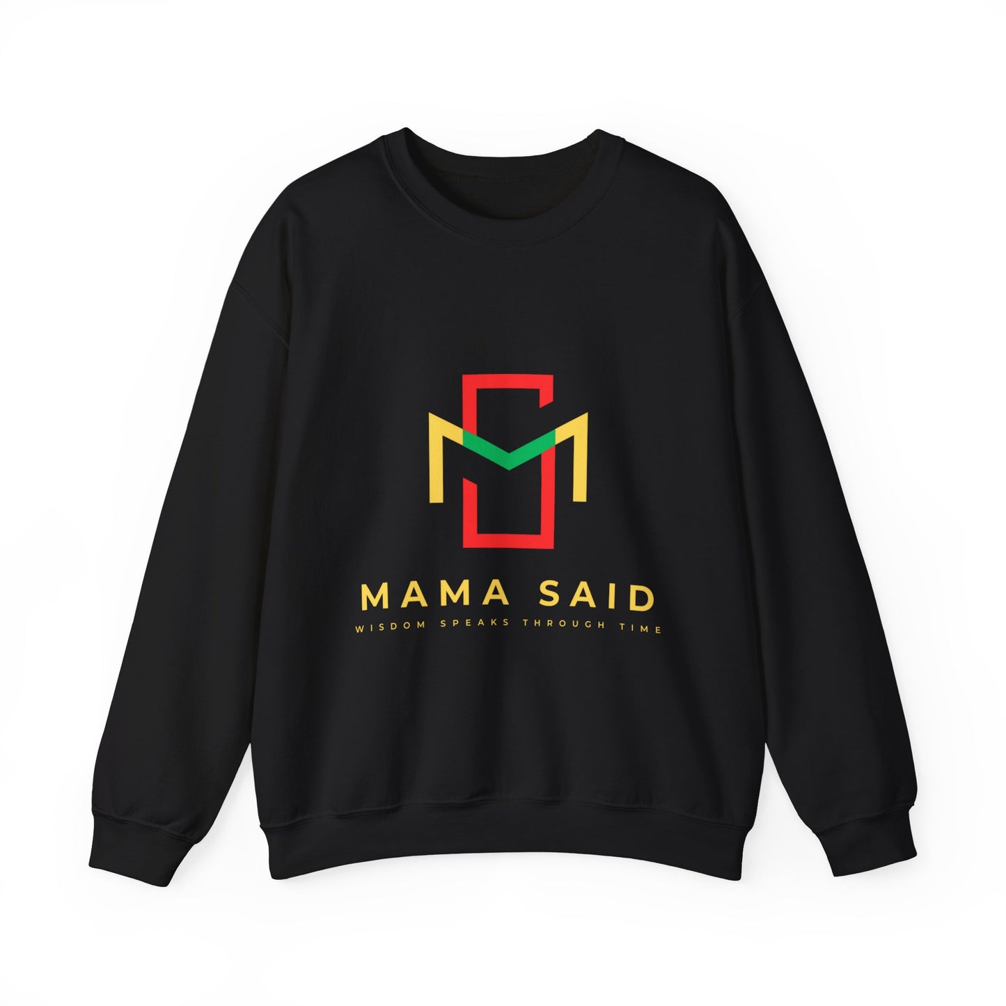 Mama Said Crewneck