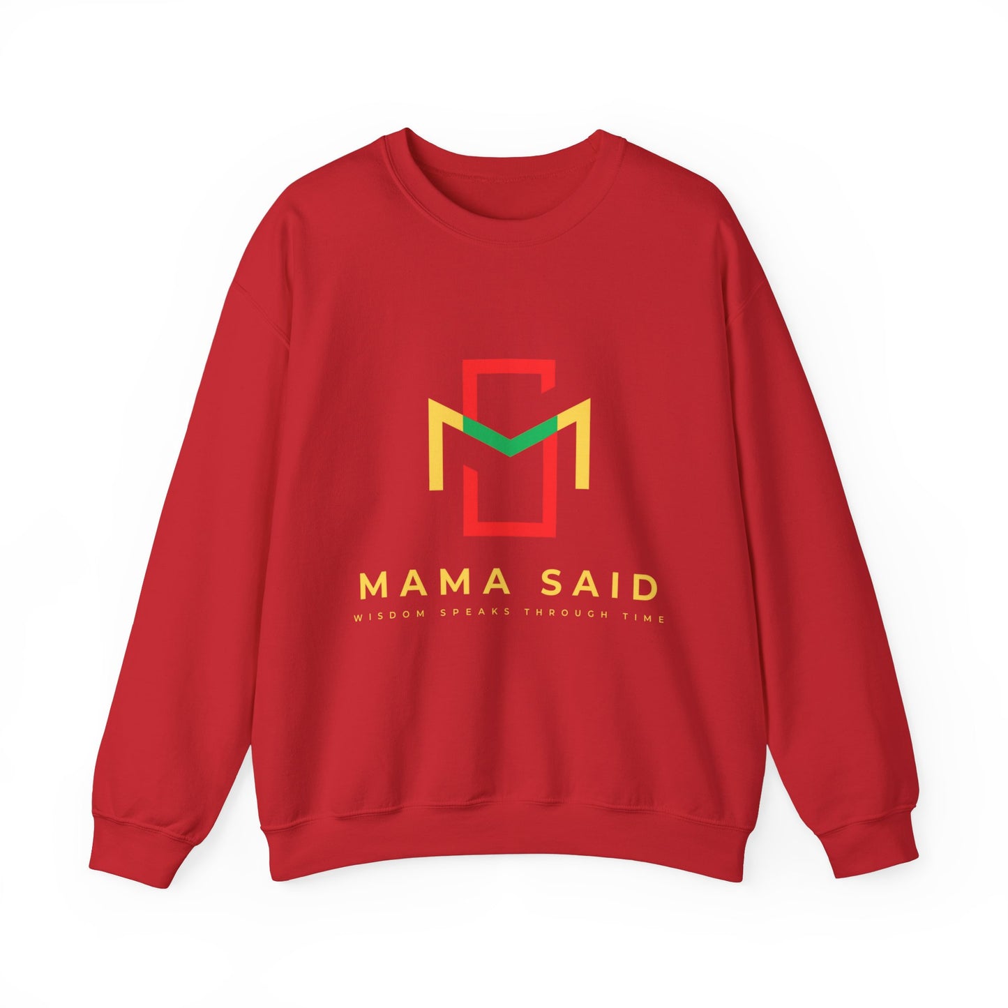 Mama Said Crewneck