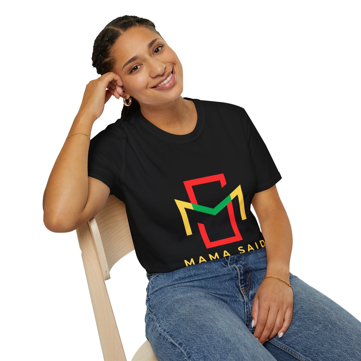 Mama Said T-Shirt
