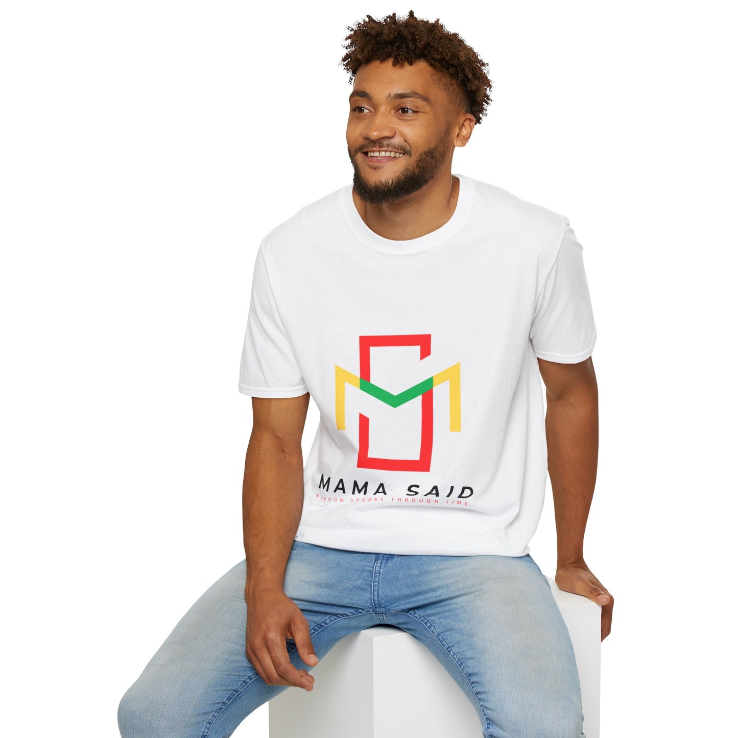 Mama Said T-Shirt