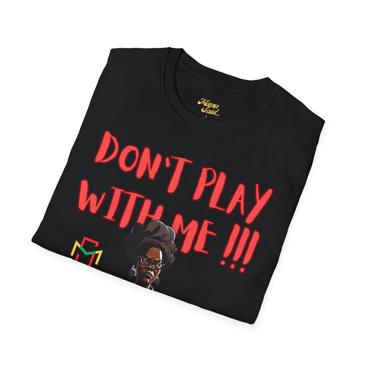 Don't Play With Me T-Shirt