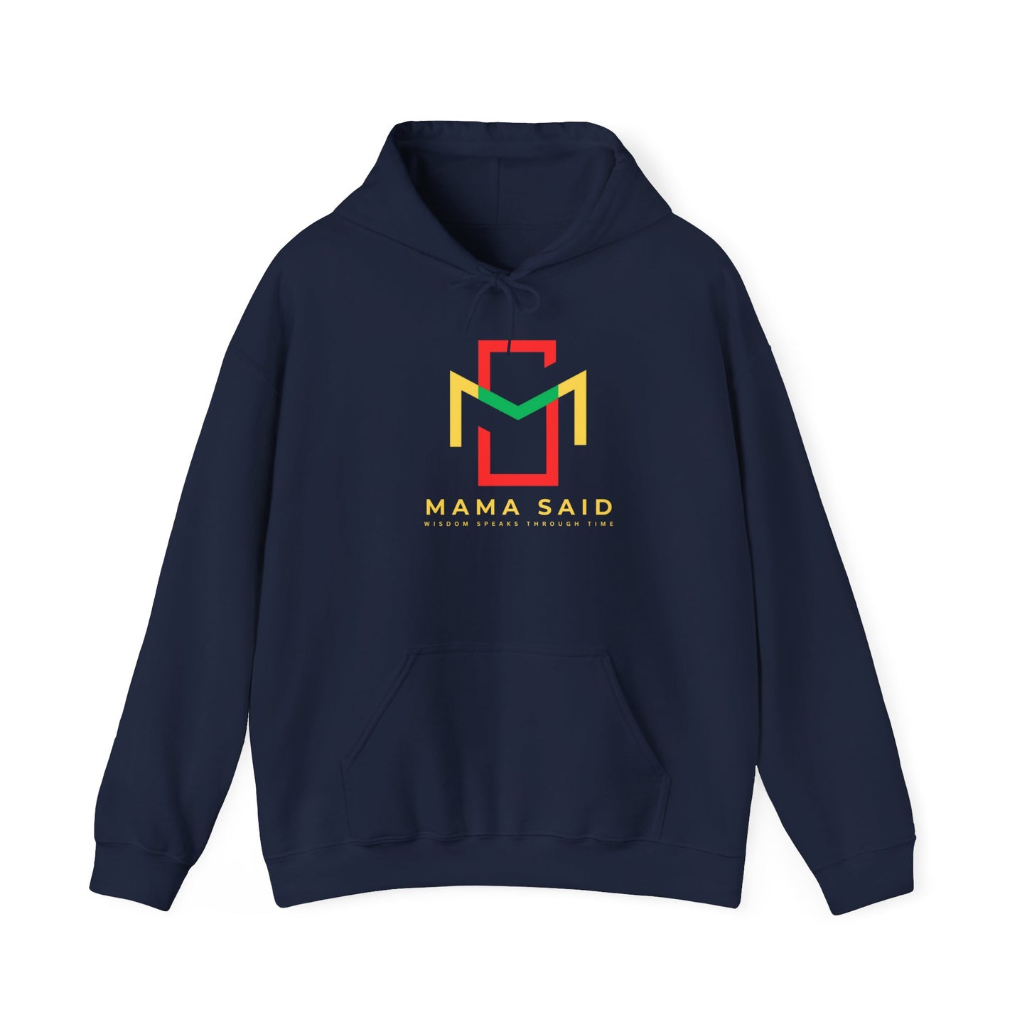 Mama Said Hoodie