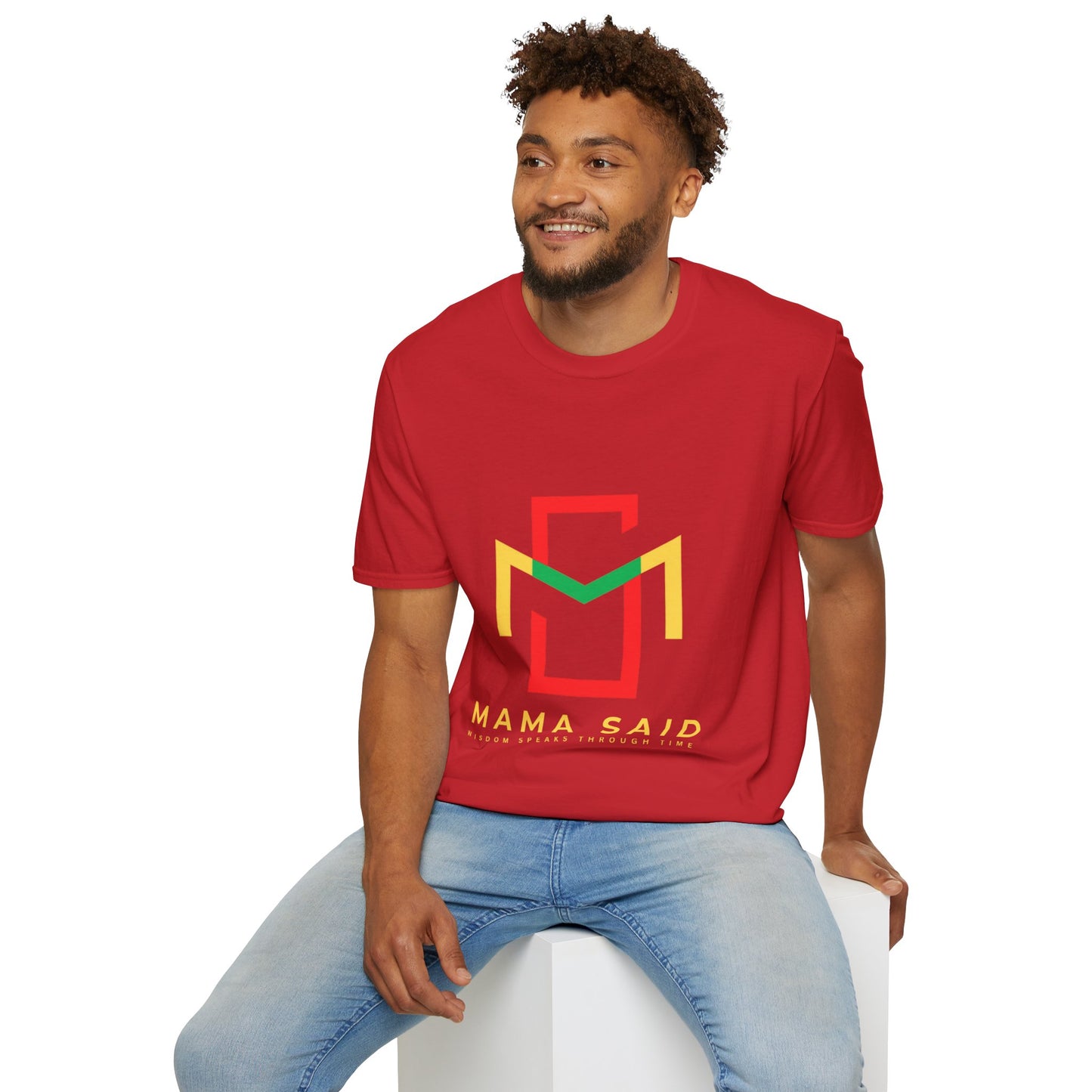 Mama Said T-Shirt