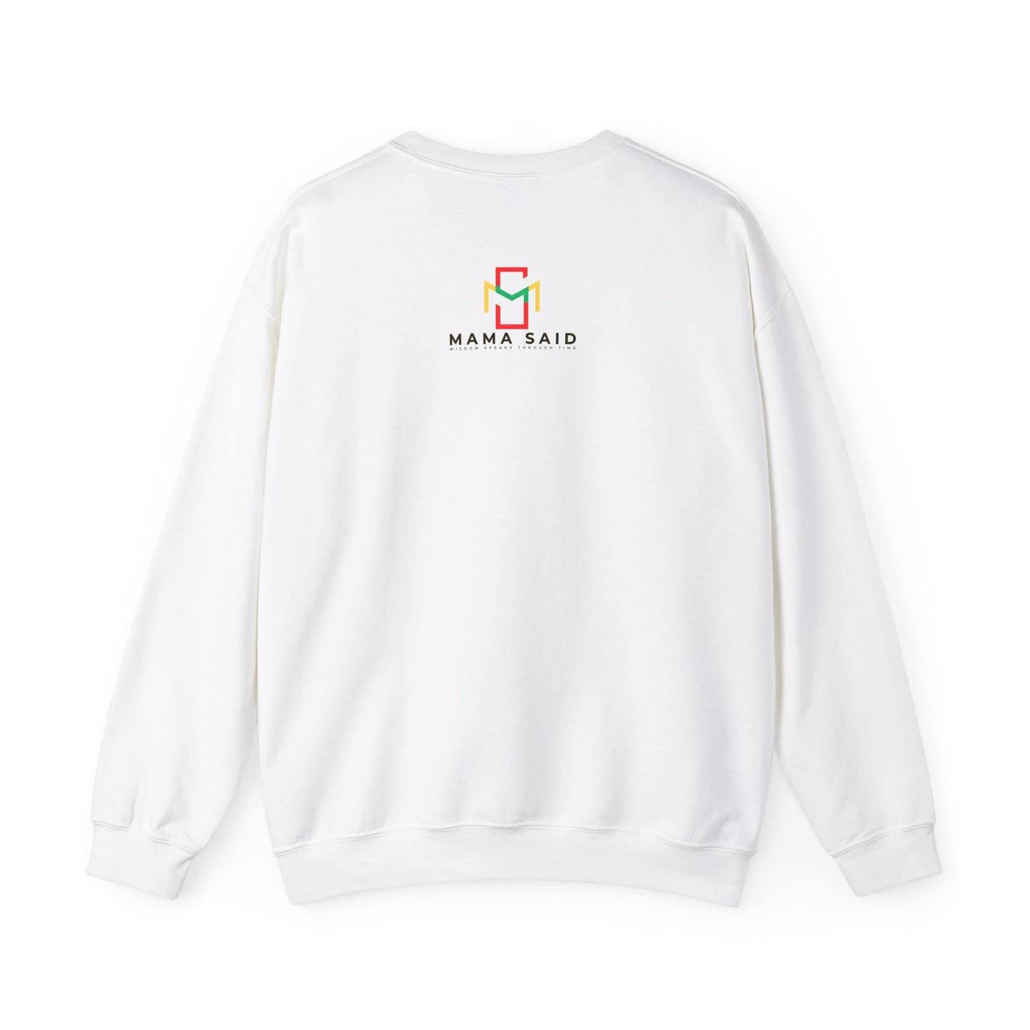 Mama Taught You Better Crewneck