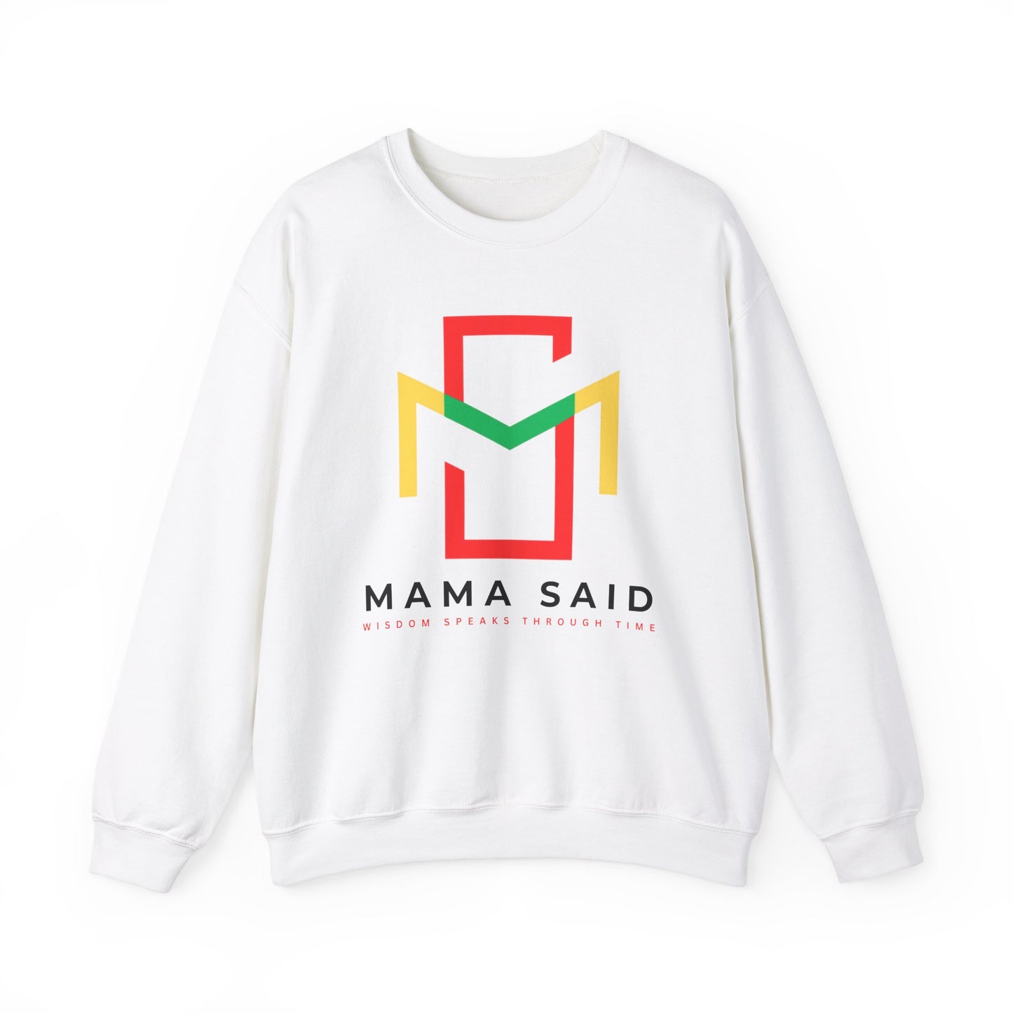 Mama Said Crewneck