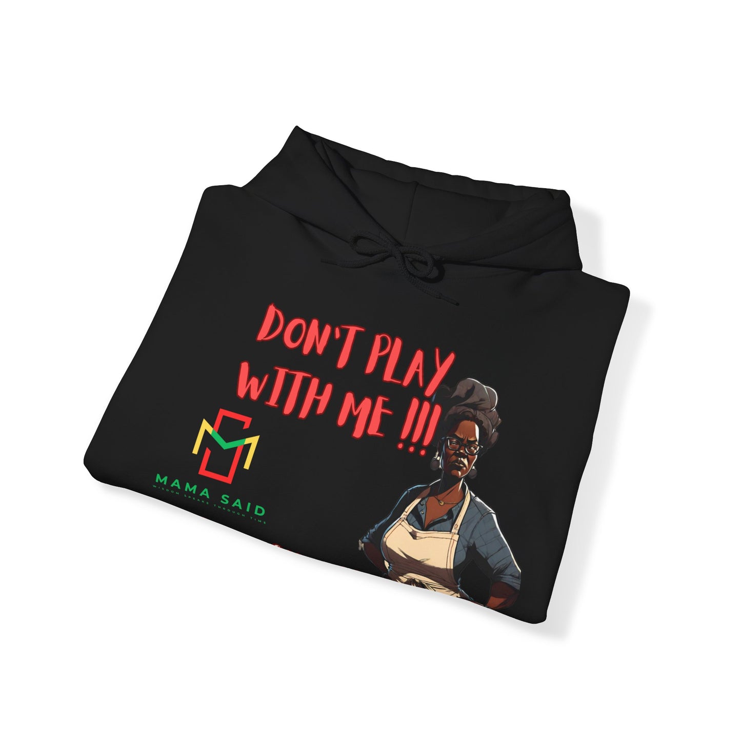 Don't Play With Me Hoodie