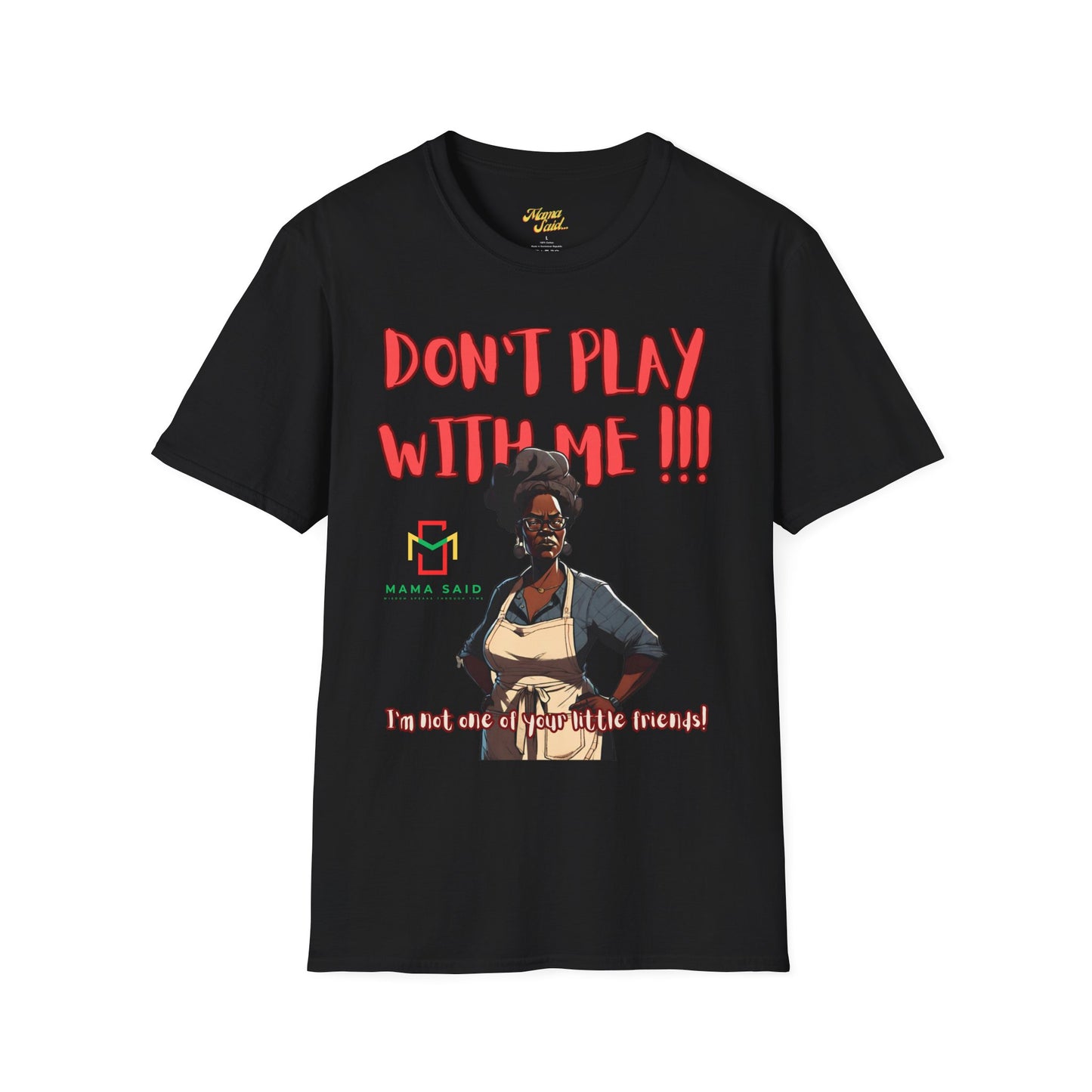 Don't Play With Me T-Shirt