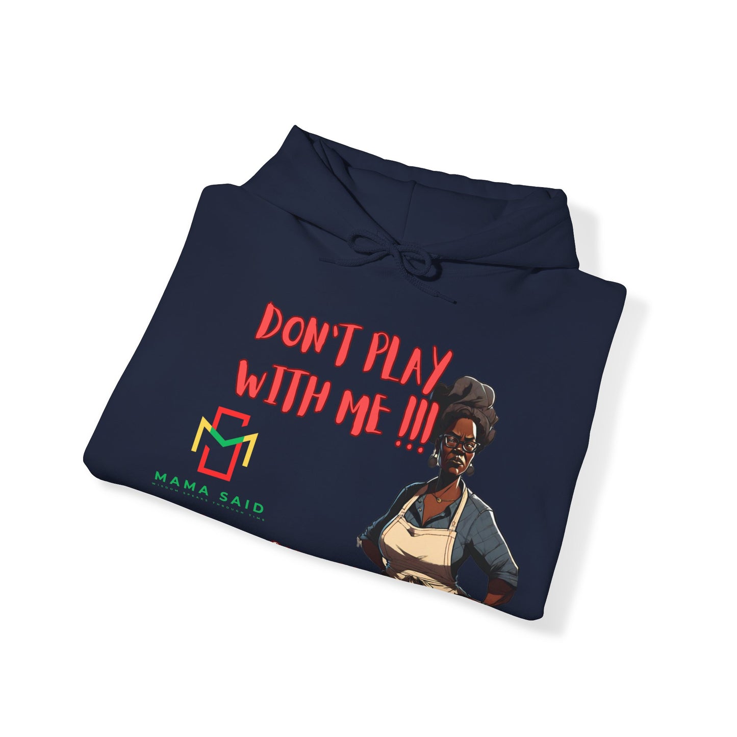 Don't Play With Me Hoodie