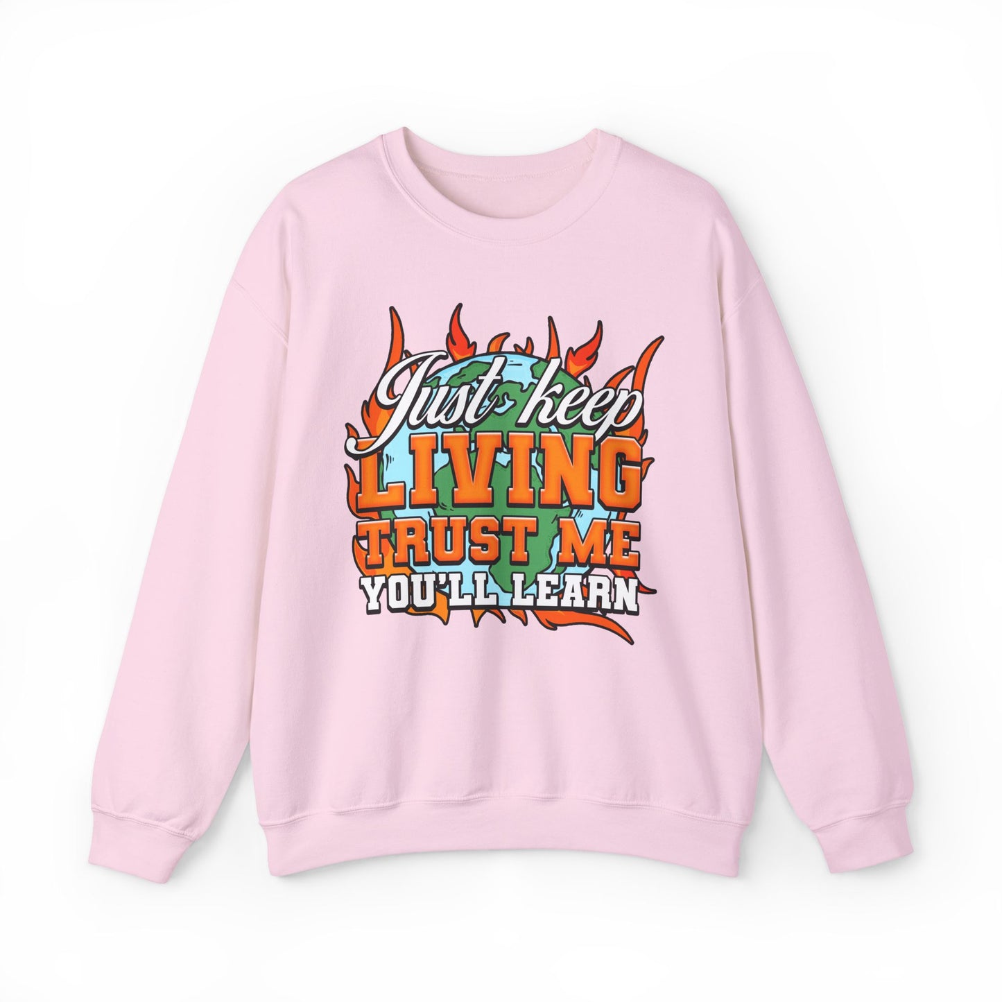Just Keep Living Crewneck