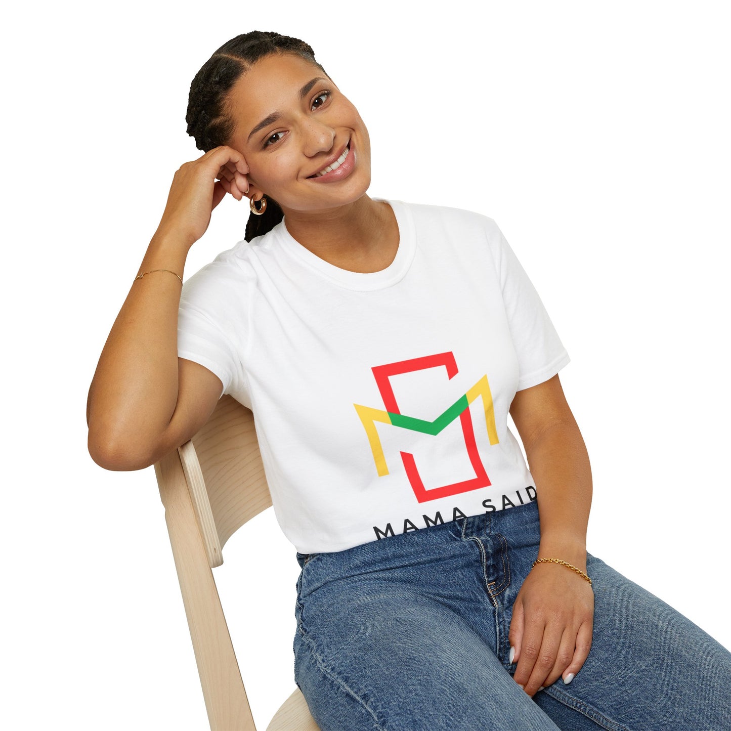 Mama Said T-Shirt
