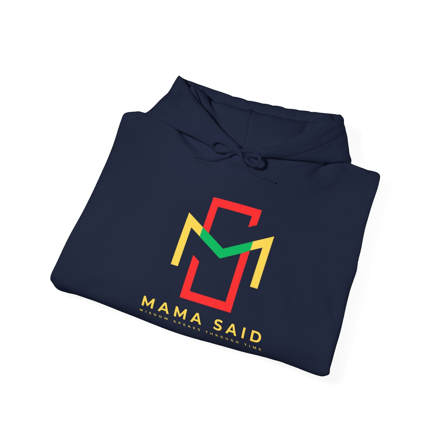 Mama Said Hoodie