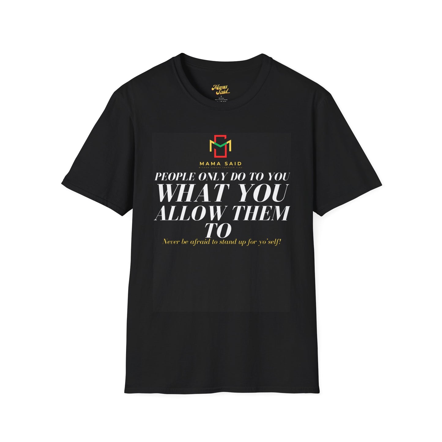 People Do What You Allow T-Shirt