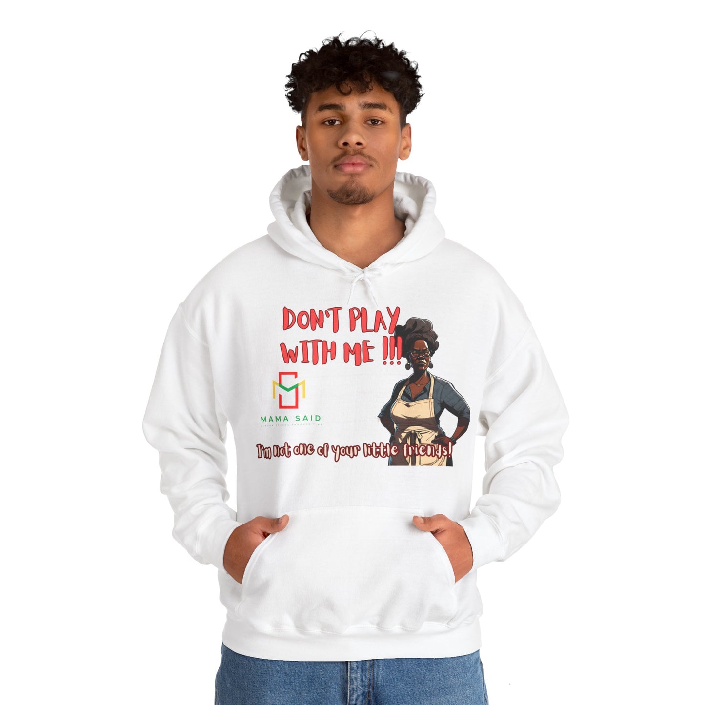 Don't Play With Me Hoodie