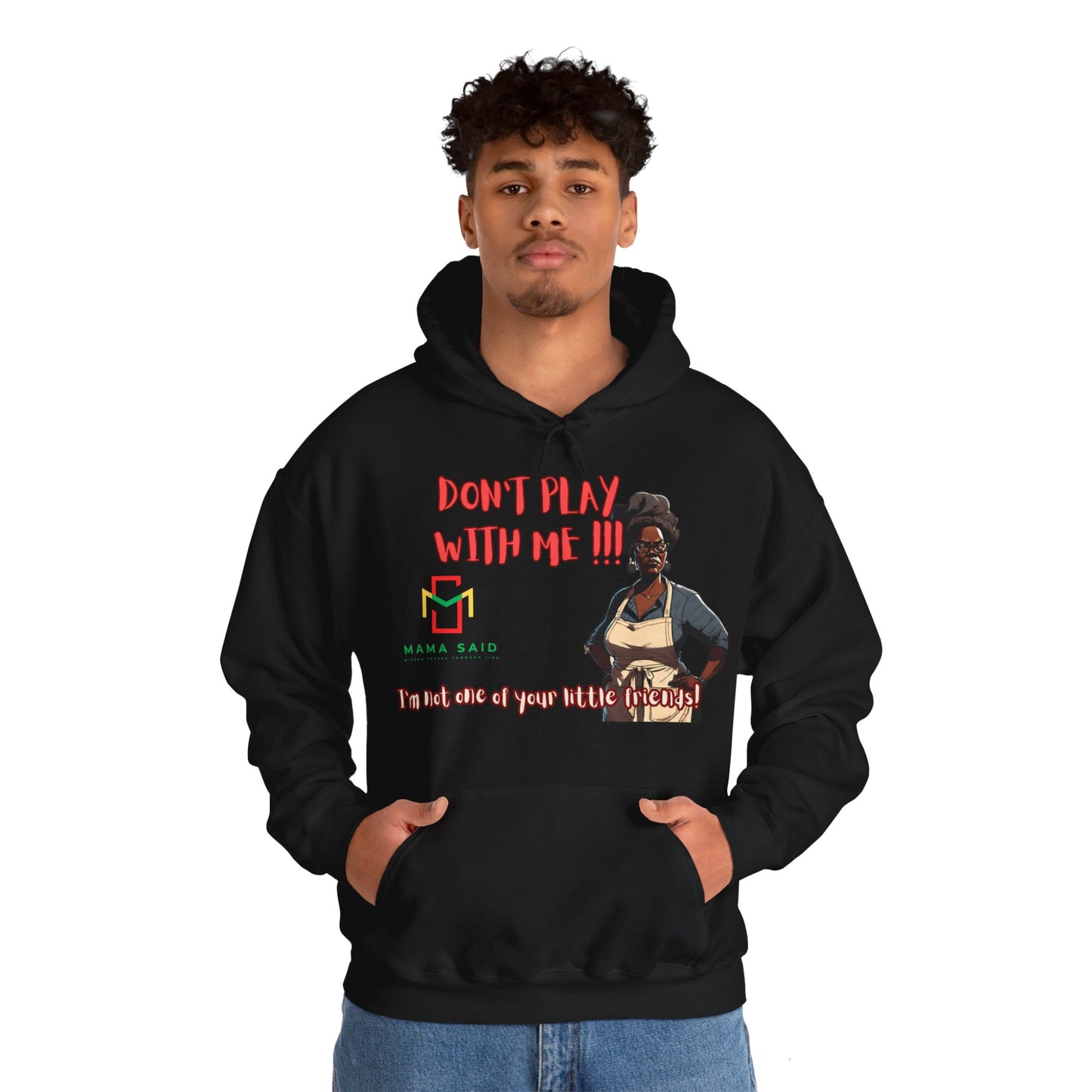 Don't Play With Me Hoodie