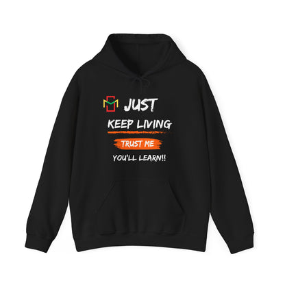 Mama Said Just Keep Livin Hoodie