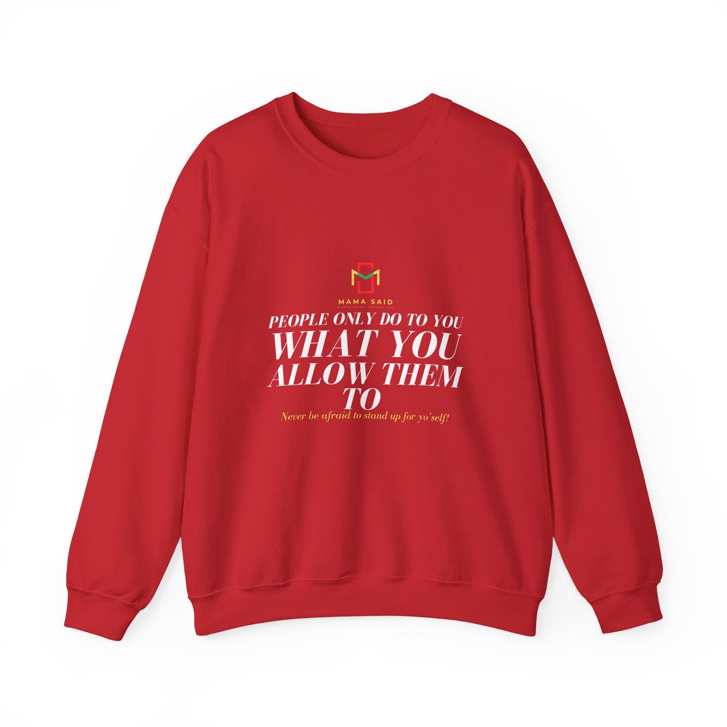 People Do What You Allow Crewneck