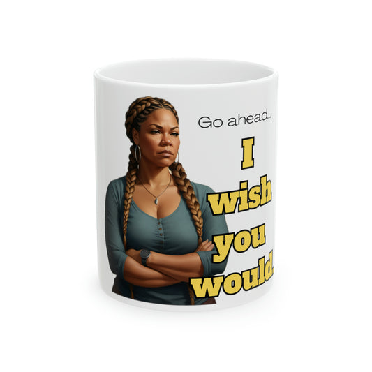 I Wish You Would Mug