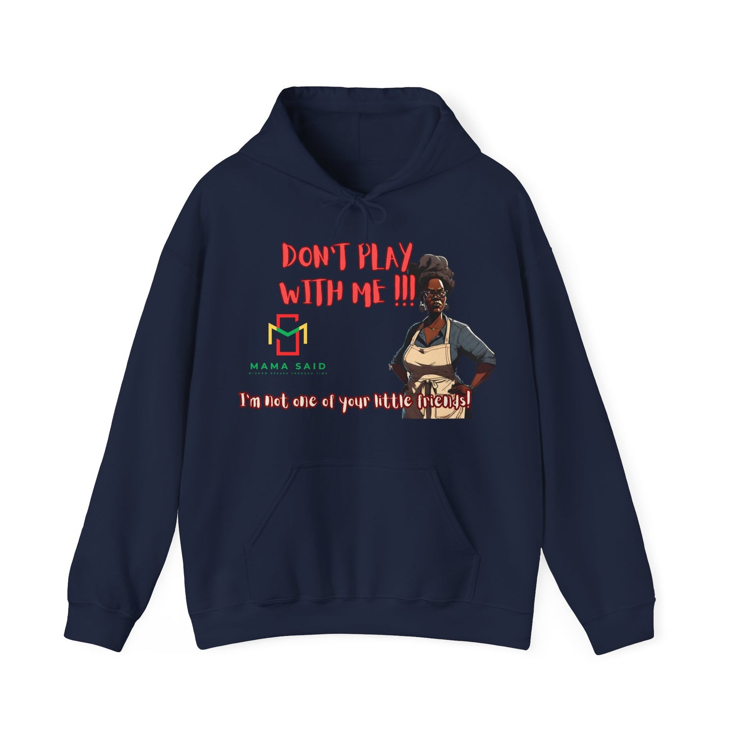 Don't Play With Me Hoodie