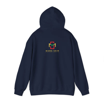 Mama Said Just Keep Livin Hoodie