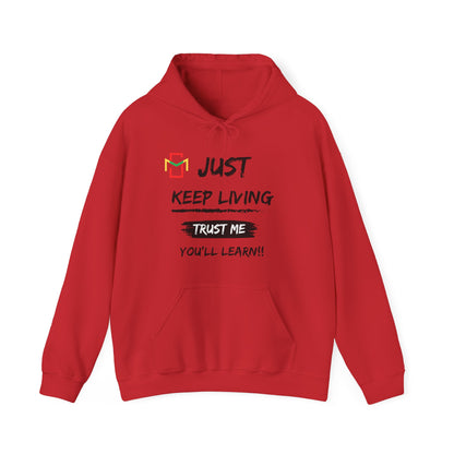 Mama Said Just Keep Livin Hoodie