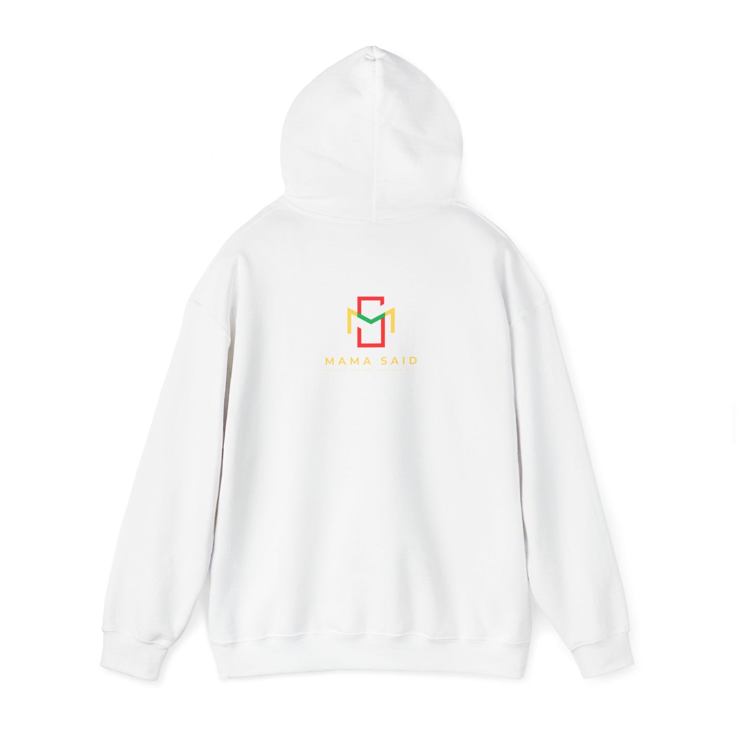 Mama Said Just Keep Livin Hoodie