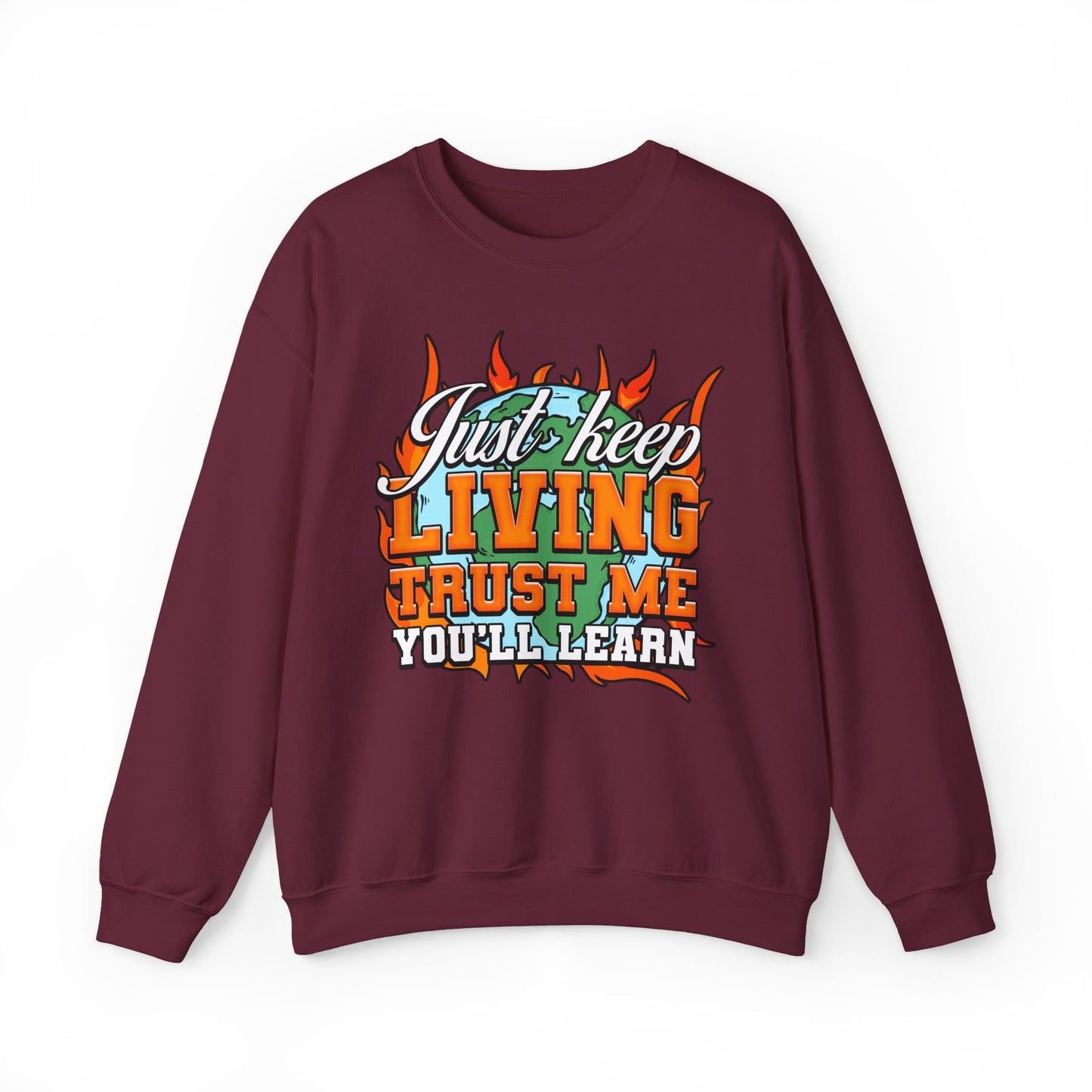 Just Keep Living Crewneck