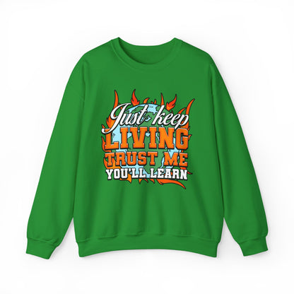 Just Keep Living Crewneck