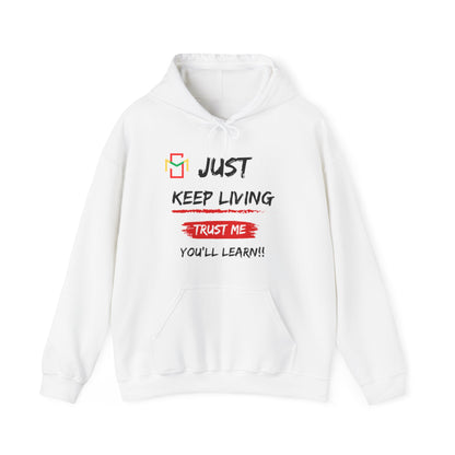 Mama Said Just Keep Livin Hoodie