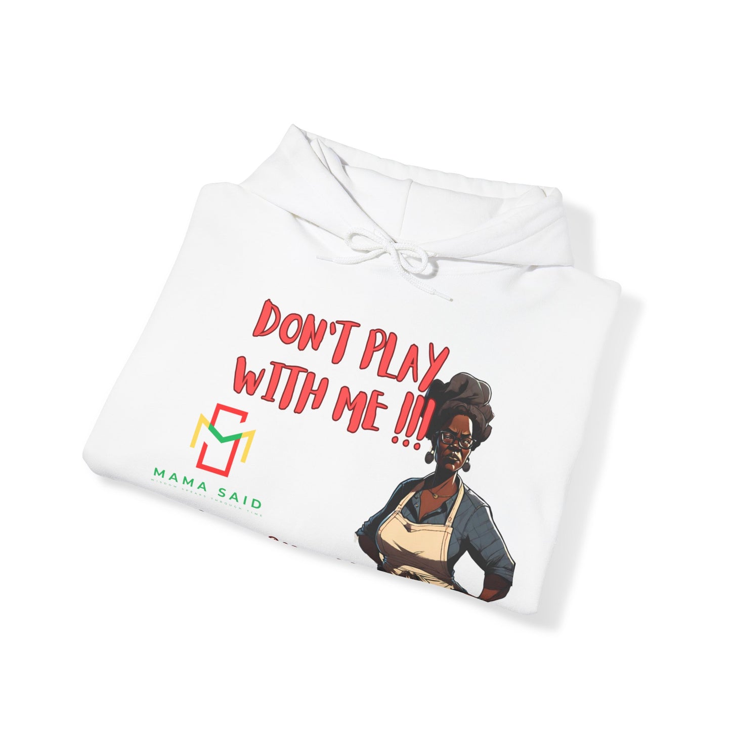 Don't Play With Me Hoodie