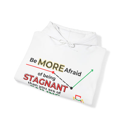 Mama Said Don't Be Stagnant Hoodie