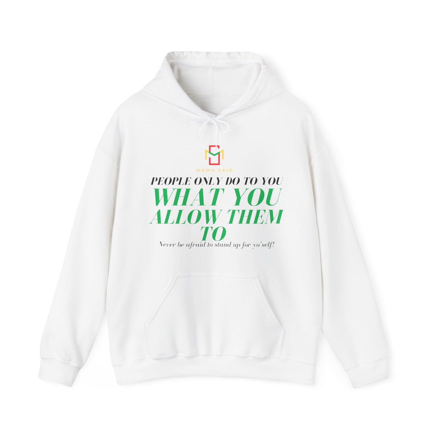People Do What You Allow Hoodie