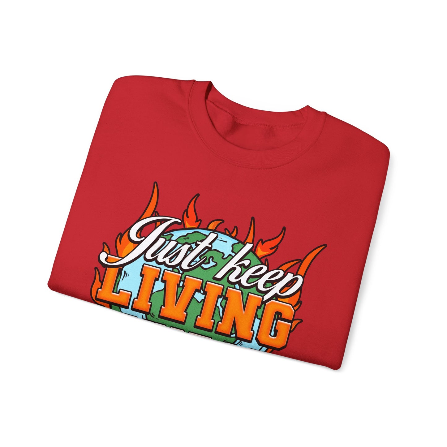 Just Keep Living Crewneck
