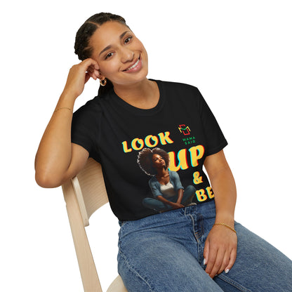 Mama Said Look Up and Be Encouraged T-Shirt