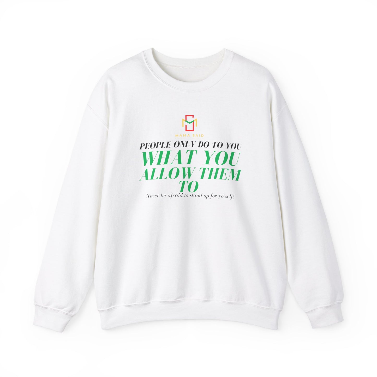 People Do What You Allow Crewneck