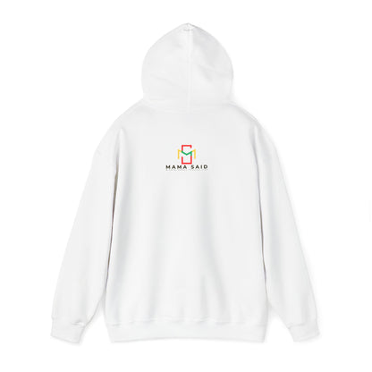 Mama Taught You Better Hoodie